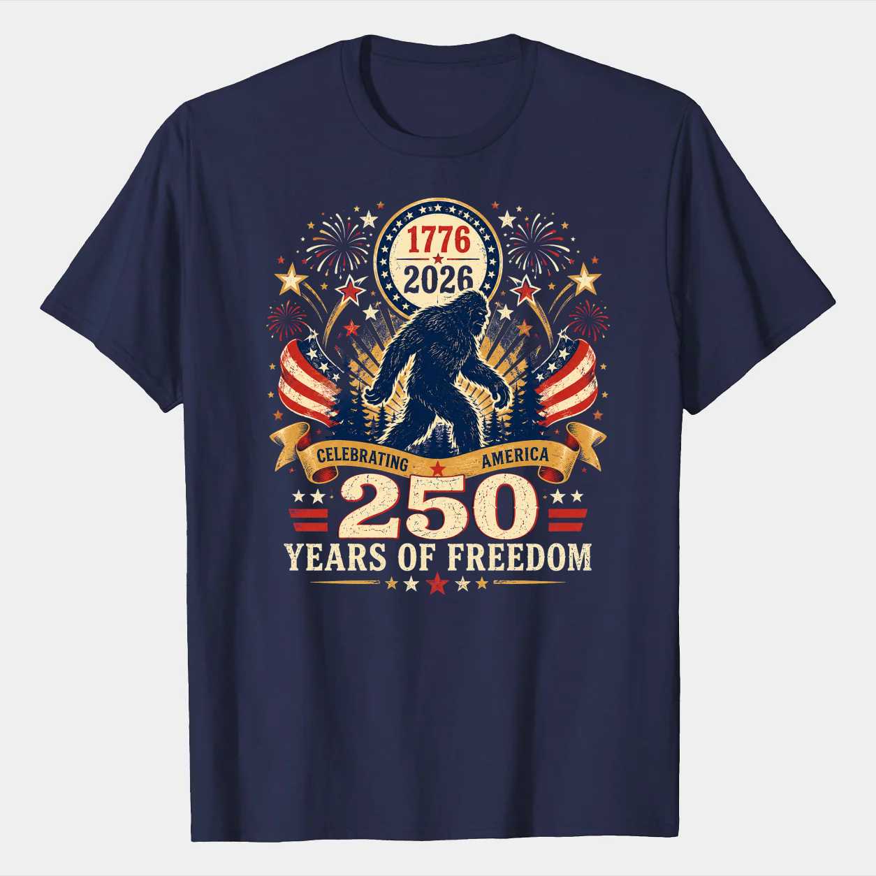 America 250 Celebration T-Shirt Patriotic Bigfoot Freedom Anniversary USA Graphic Tee