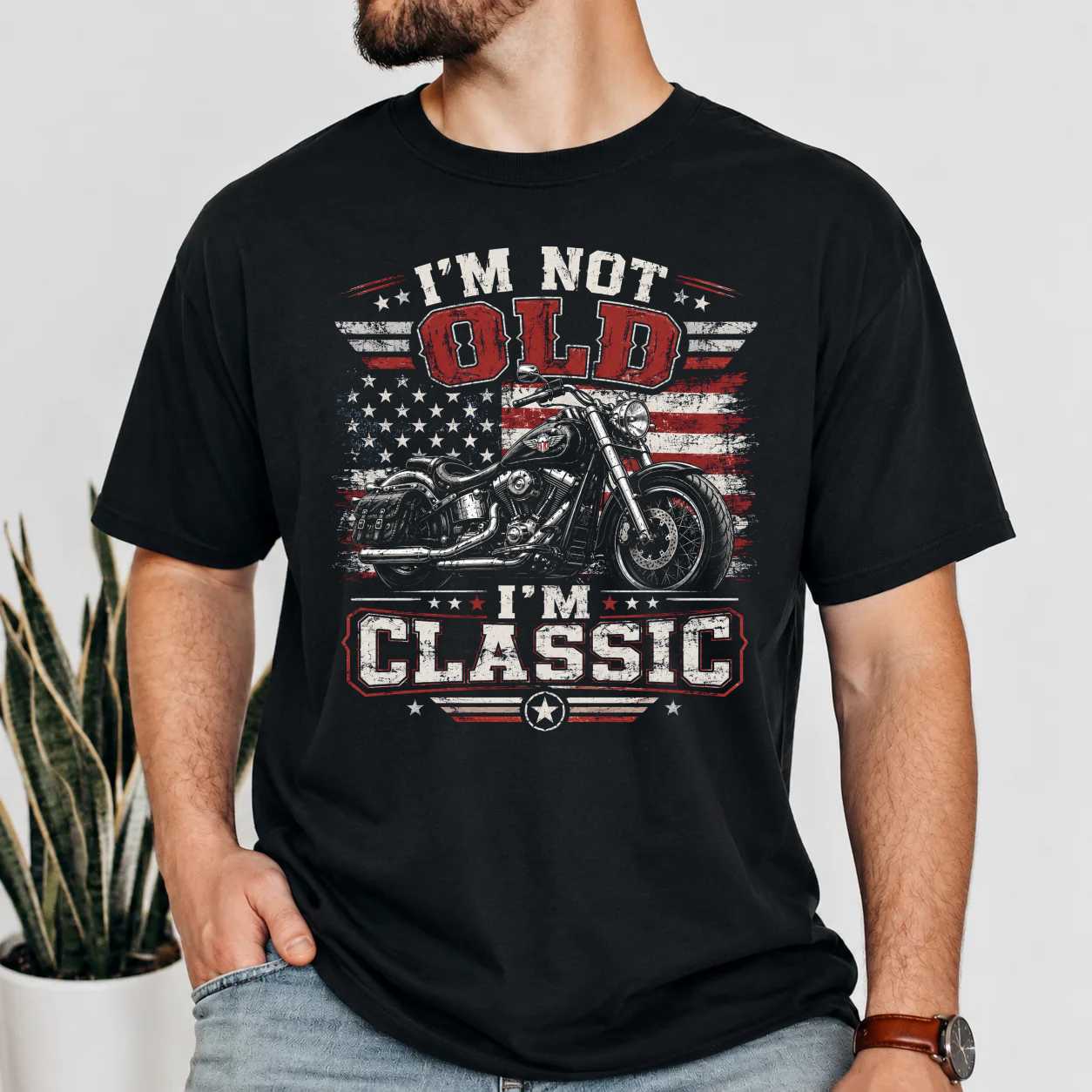 I'm Not Old I'm Classic Motorcycle T-Shirt for Men Funny Biker Patriotic Graphic Tee