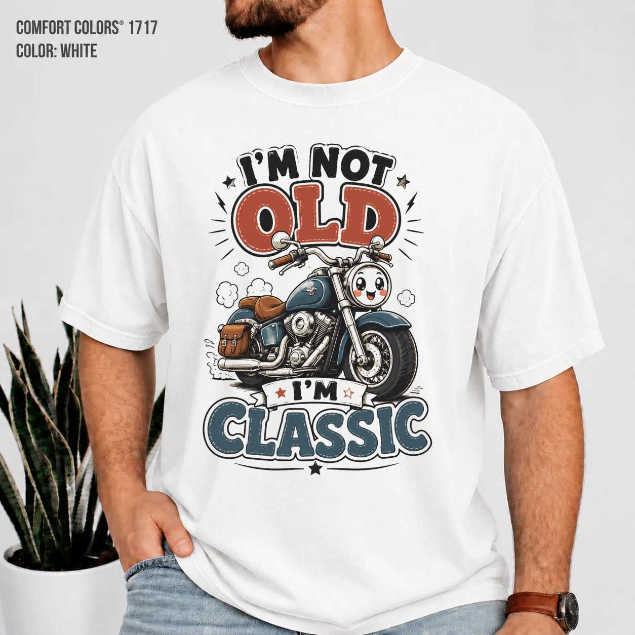 I'm Not Old I'm Classic Motorcycle T-Shirt for Adults - Vintage Style, Humor
