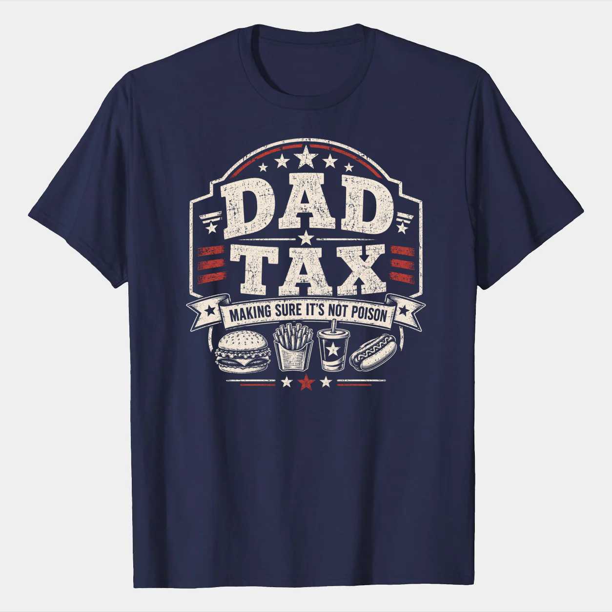 Dad Tax Funny Father Sweatshirt Americana Stars Design Fathers Day Gift for Proud Dads