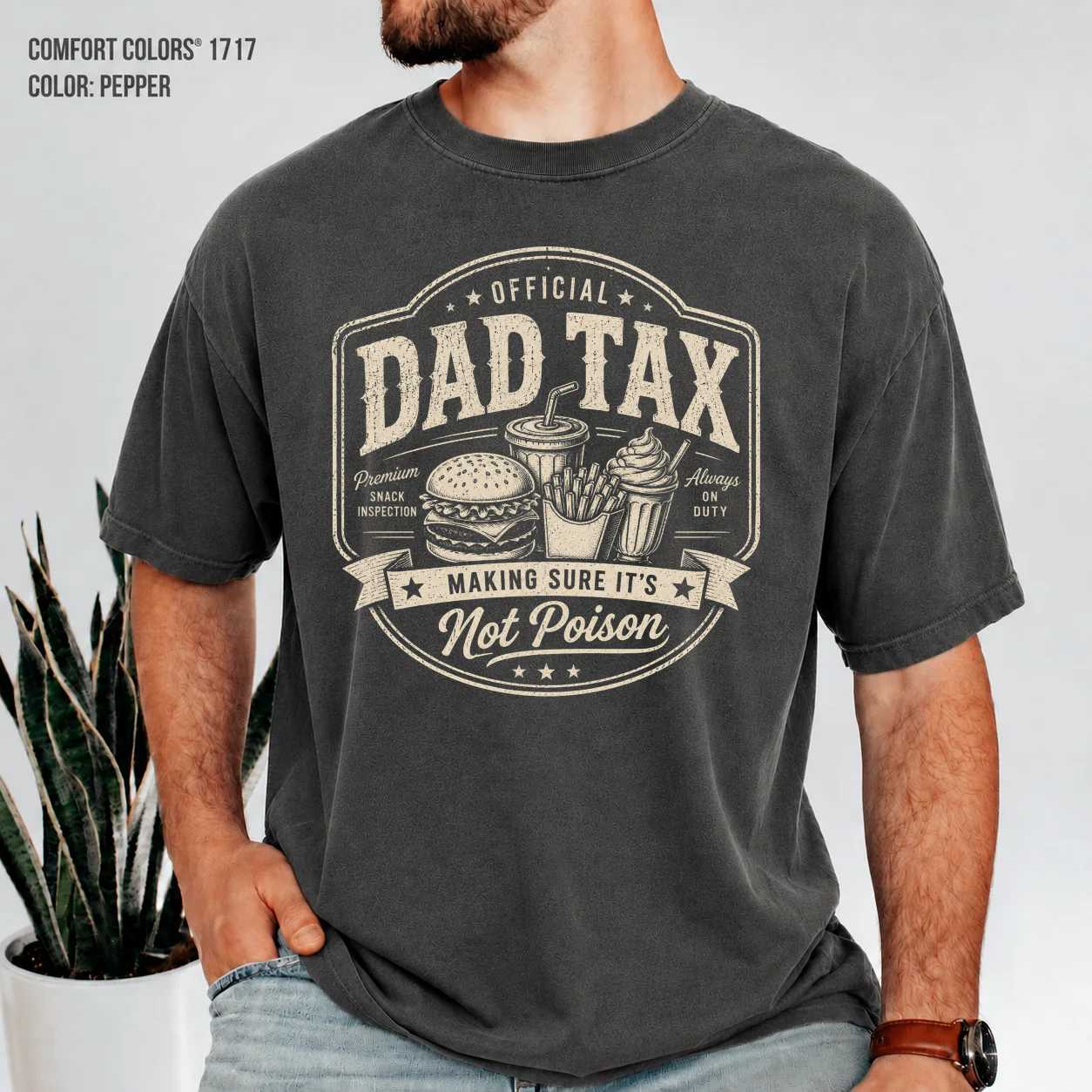 Dad Tax Graphic T-Shirt Funny Father Food Humor Tee Making Sure It's Not Poison Family Gift Shirt for Dads