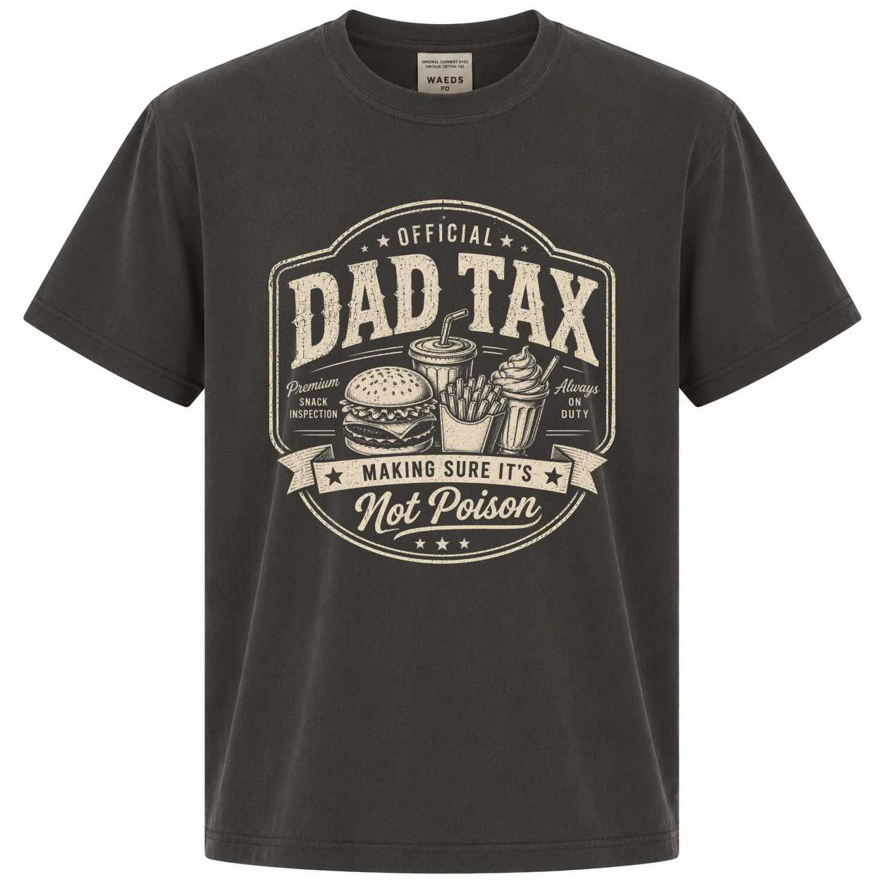 Dad Tax Graphic T-Shirt Funny Father Food Humor Tee Making Sure It's Not Poison Family Gift Shirt for Dads