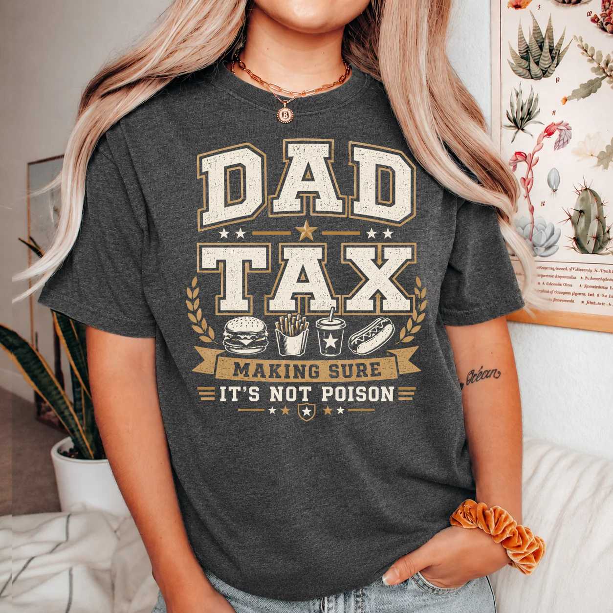 Dad Tax Varsity Sweatshirt Funny Daddy Gift Making Sure It's Not Poison Father Humor