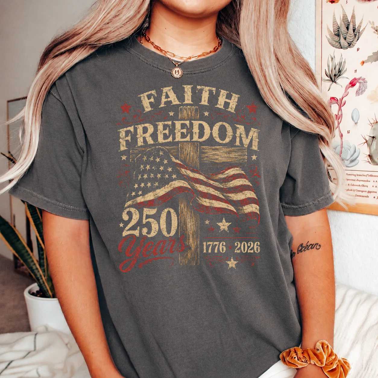 Faith Freedom Christian Cross T-Shirt Vintage Patriotic America 250 Years 1776 2026 Independence Celebration Graphic Tee
