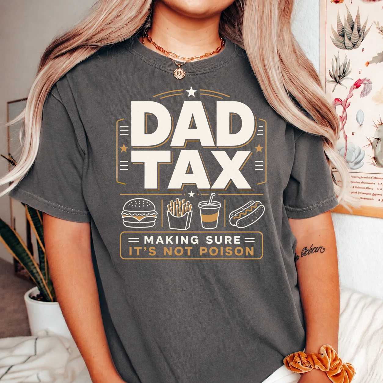 Funny Daddy Dad Tax Sweatshirt Food Lover Father Gift Making Sure It's Not Poison