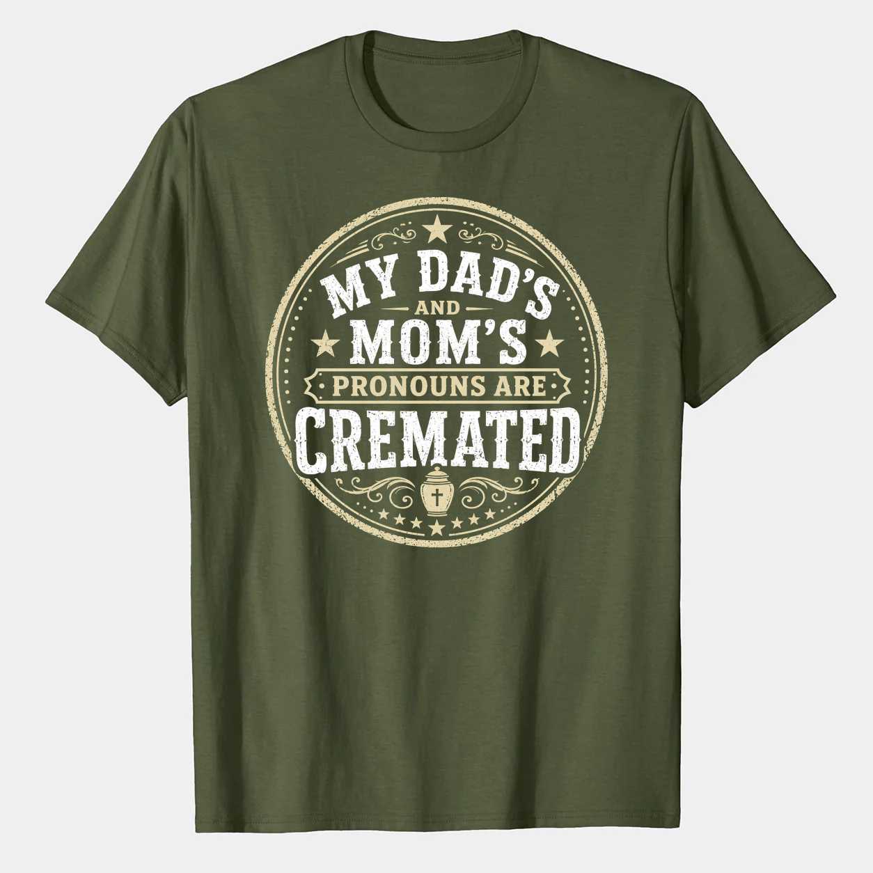 Funny Graphic Tee Cremated Pronouns Family Joke Bold Badge Design