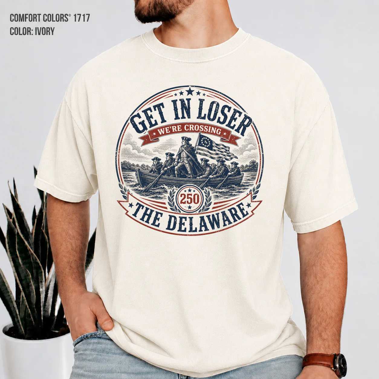 Patriotic History T-Shirt Get In Loser We're Crossing The Delaware America 250 Revolutionary War Graphic Tee