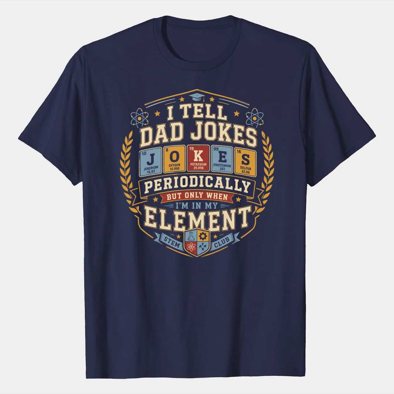 STEM Dad Sweatshirt Funny Periodic Table Humor Collegiate Varsity Graphic Gift for Fathers Science Teachers Engineers