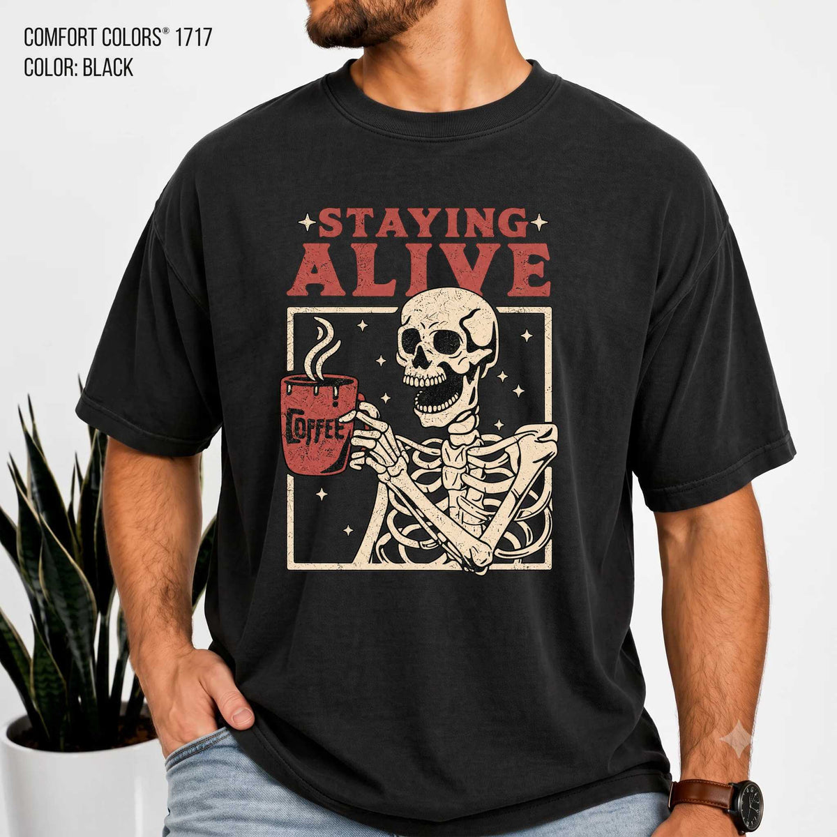 Staying Alive T-Shirt - Fun Coffee Design | Soft Cotton | Perfect