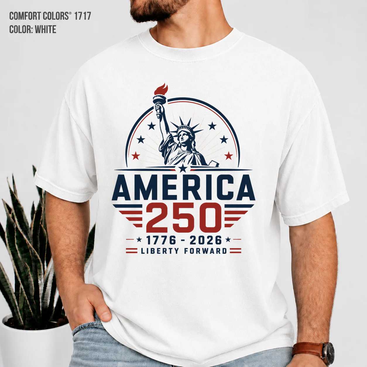 America 250 Liberty Forward T-Shirt for Adults Patriotic USA Semiquincentennial Graphic Tee