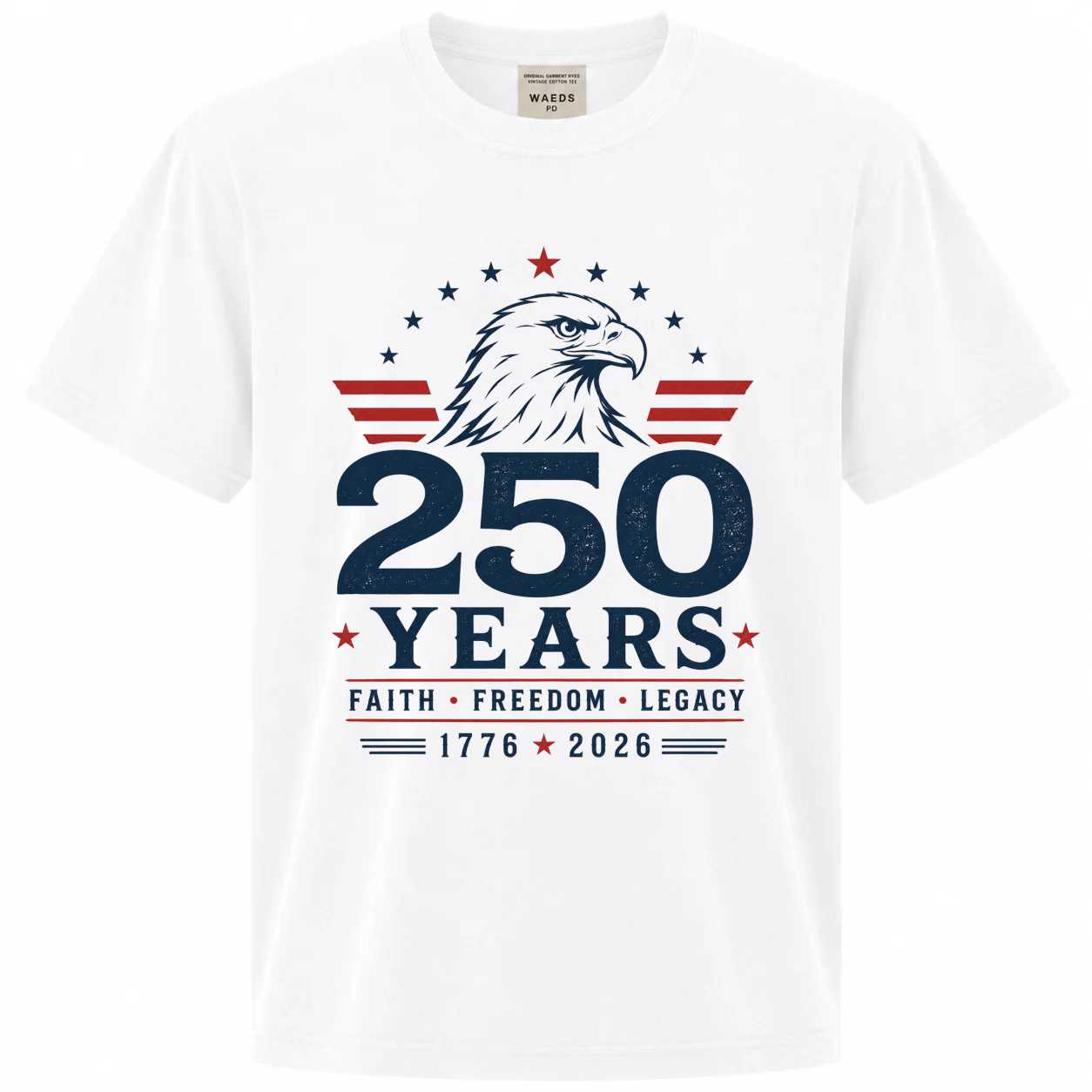 250 Years Faith Freedom Legacy Eagle T-Shirt for Adults - Patriotic 250th Anniversary Design