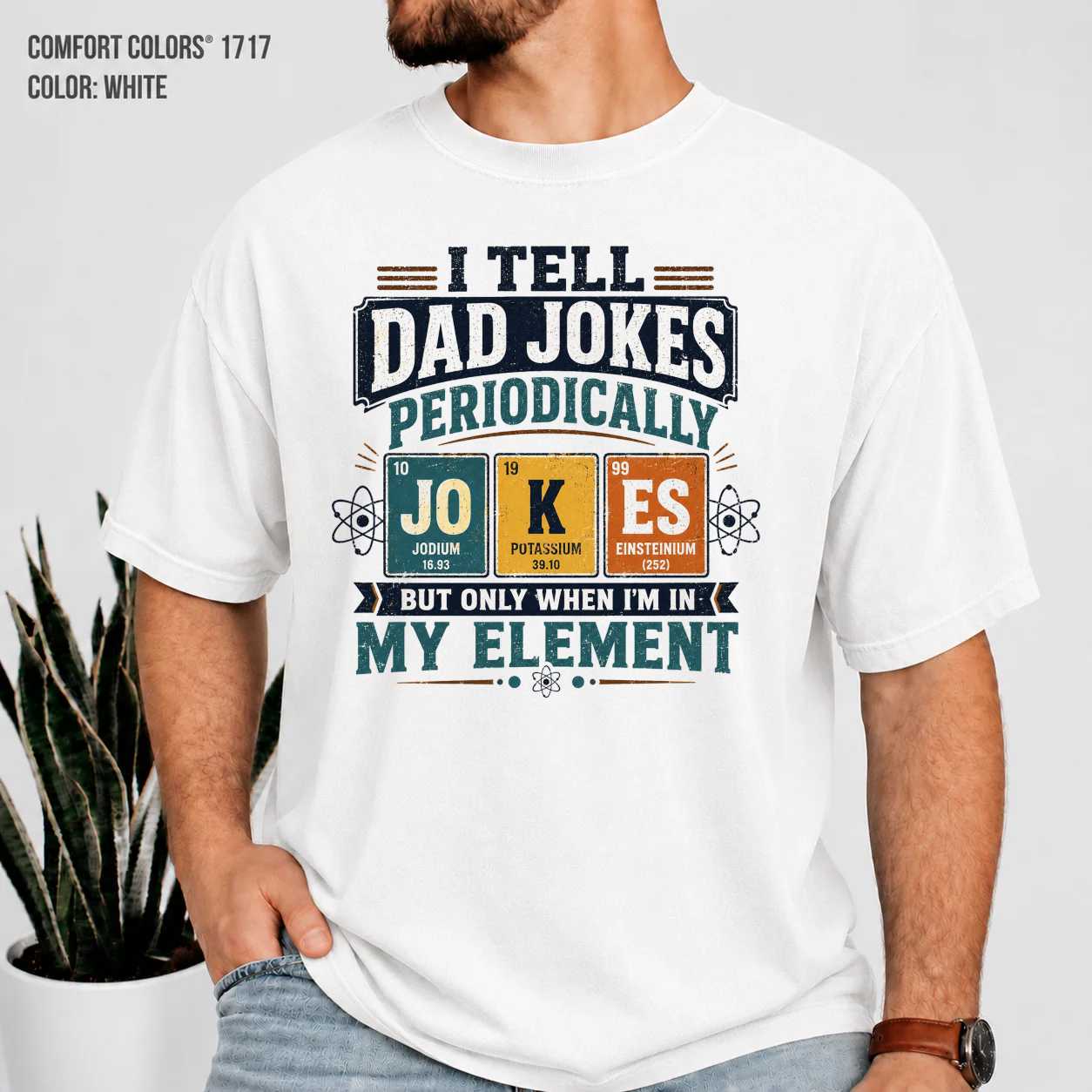 I Tell Dad Jokes Periodically Science Chemistry T-Shirt for Men Funny Father's Day Graphic Tee