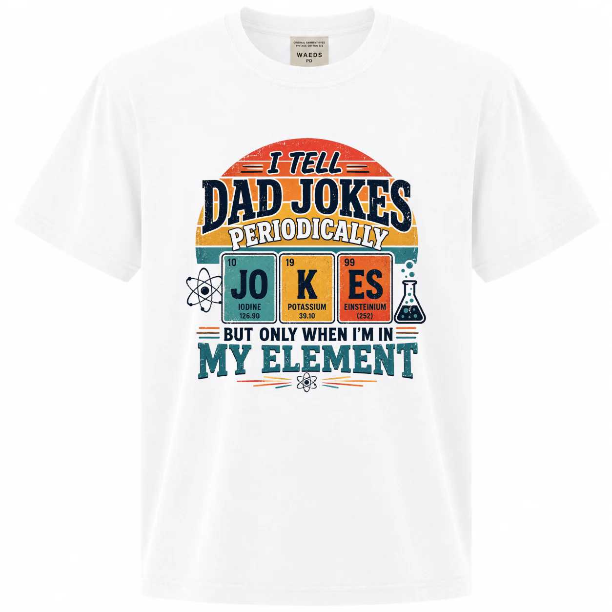 I Tell Dad Jokes Periodically Science Pun T-Shirt for Men Funny Father's Day Gift Tee