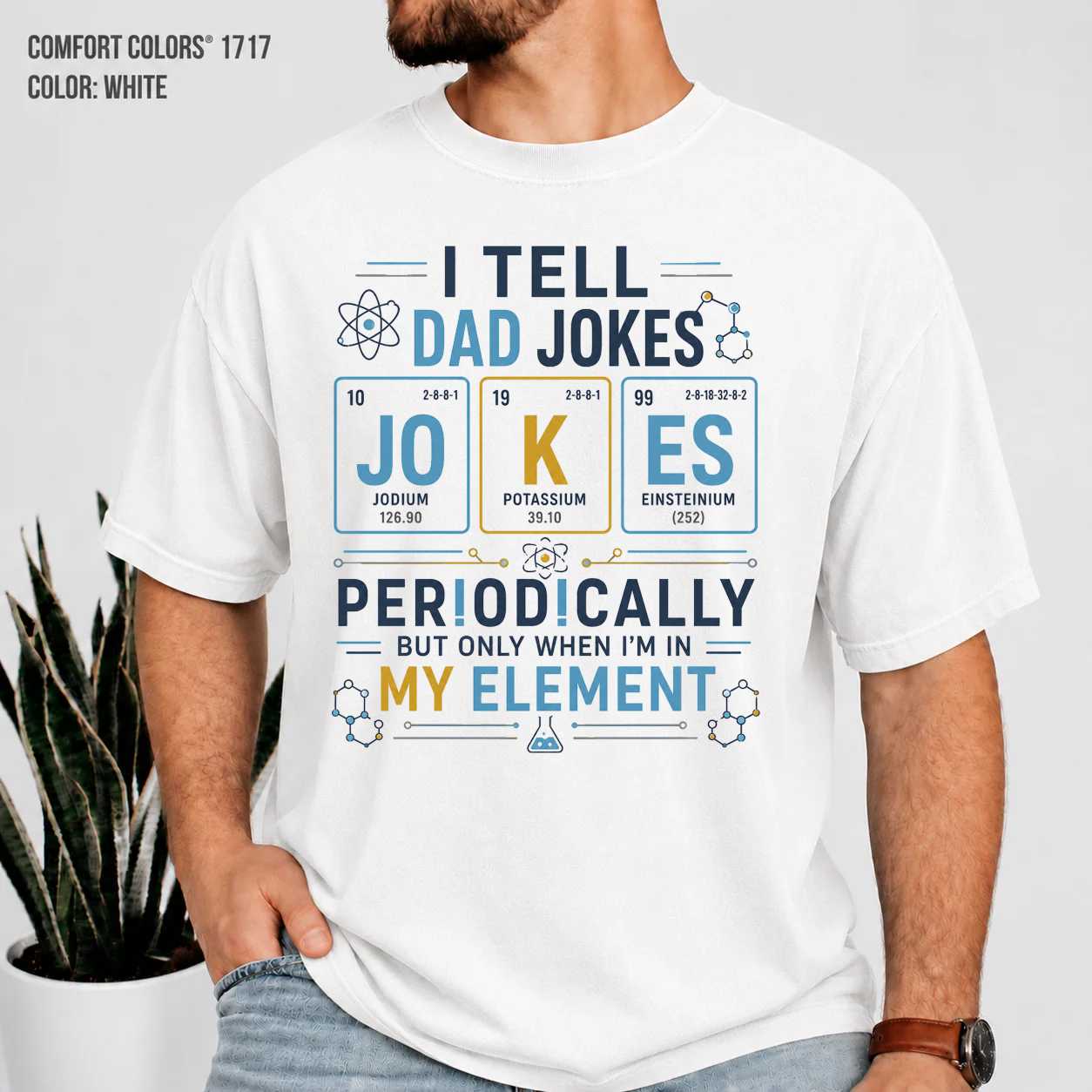 I Tell Dad Jokes Periodically Science Pun T-Shirt for Men Funny Dad Gift