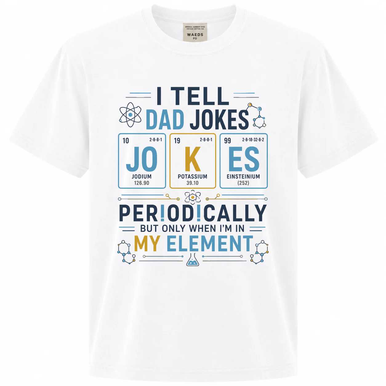 I Tell Dad Jokes Periodically Science Pun T-Shirt for Men Funny Dad Gift