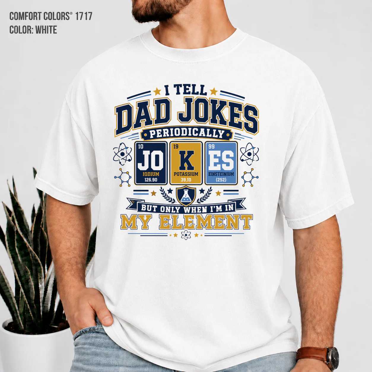 I Tell Dad Jokes Periodically T-Shirt for Dads - Perfect Gift for Father's Day, Fun Design