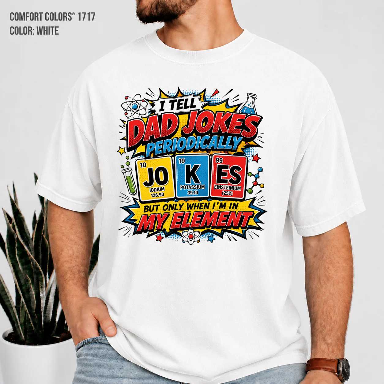 I Tell Dad Jokes Periodically T-Shirt for Dads - Funny Gift for Father's Day