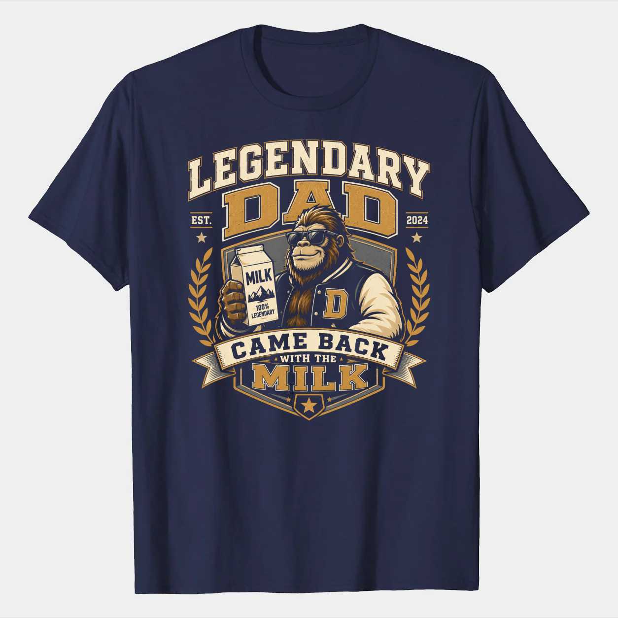 Legendary Dad Came Back with the Milk T-Shirt for Dads - Funny Bigfoot Graphic Tee, Unique Gift