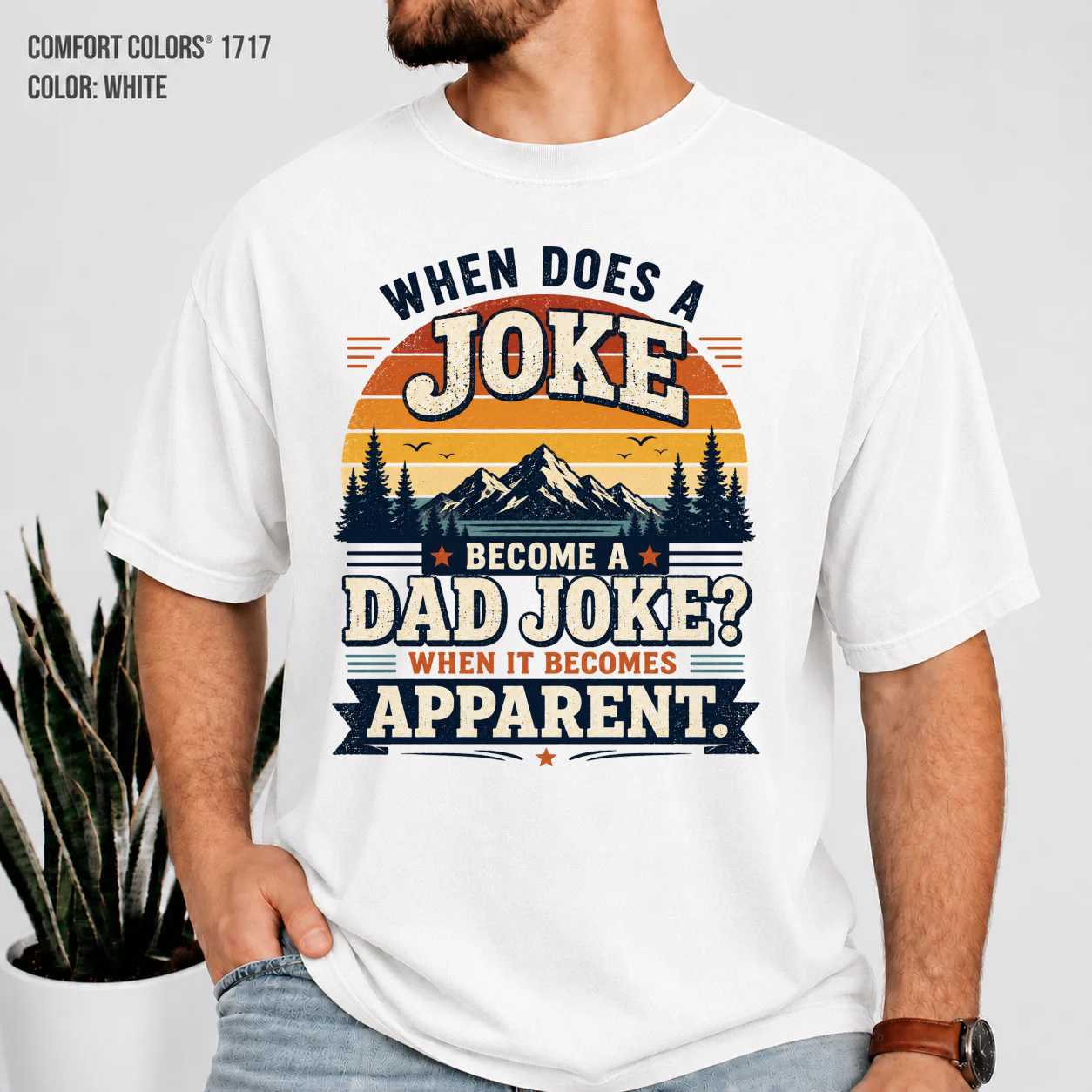 When Does a Joke Become a Dad Joke T-Shirt for Men - Funny Humor Gift for Dads, Birthday