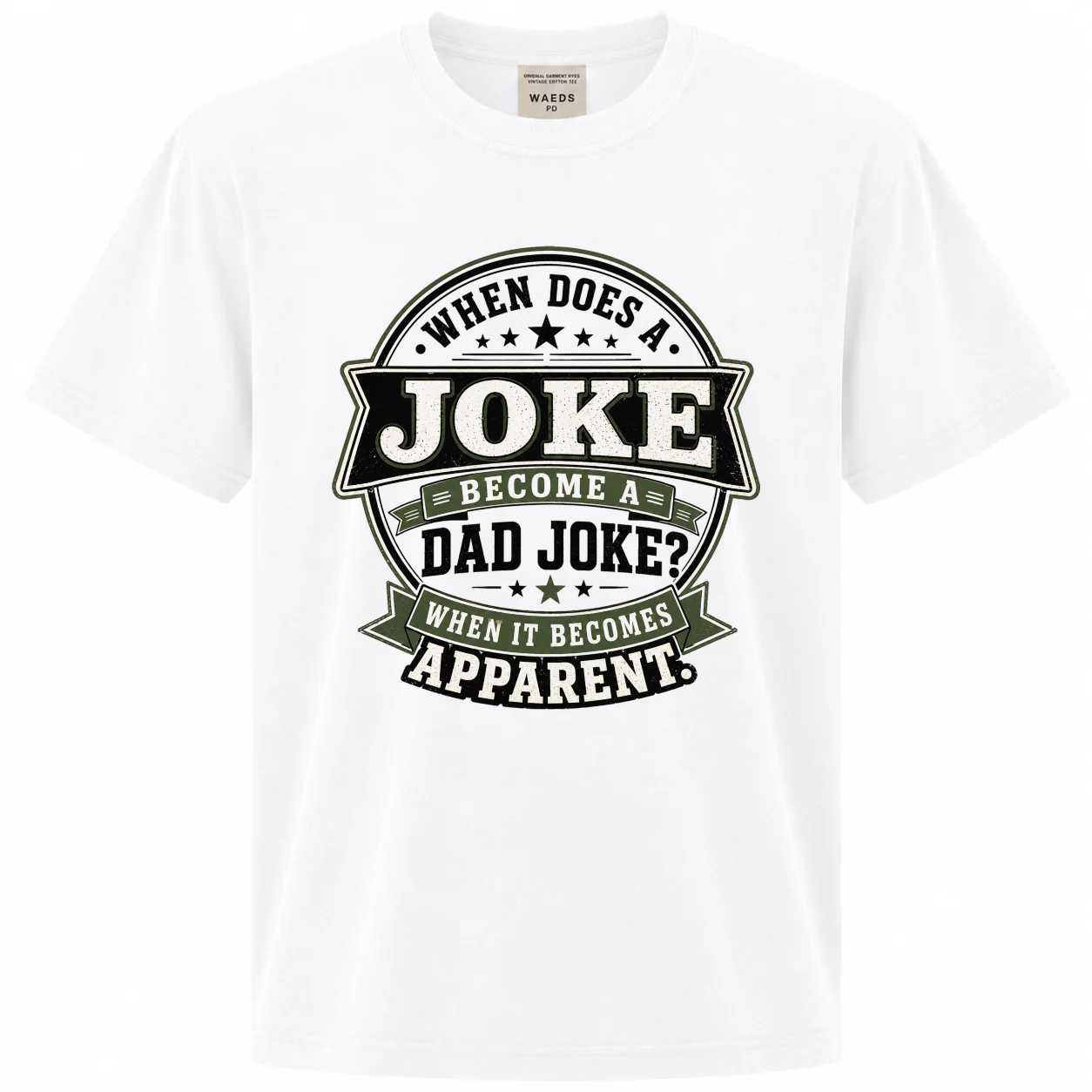 Funny Dad Joke T-Shirt for Fathers - Humorous Gift for New Dads, Sarcastic Tee