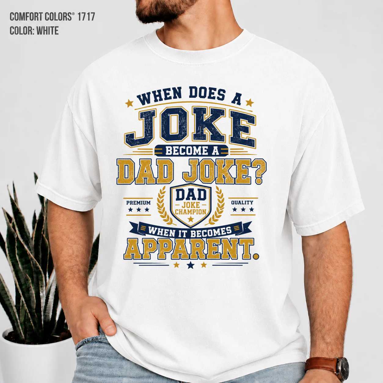 When Does A Joke Become A Dad Joke T-Shirt for Men Funny Apparent Pun Tee